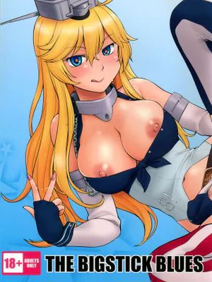 The Bigstick Blues (艦隊これくしょん -艦これ-)|大棒蓝调 (舰队Collection -舰C-)