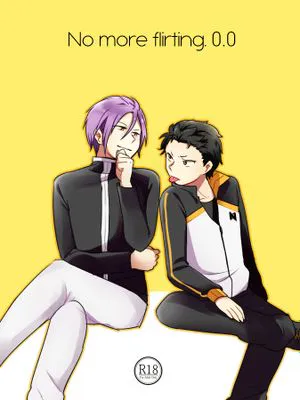 No more flirting. 0.0 (Re:ゼロから始める異世界生活)|不再调情。0.0 (Re:从零开始的异世界生活)