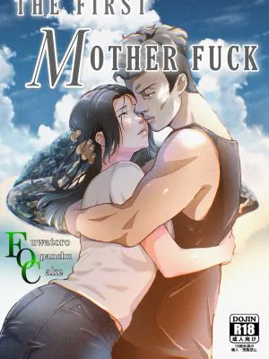 THE FIRST MOTHER FUCK|第一次当妈妈