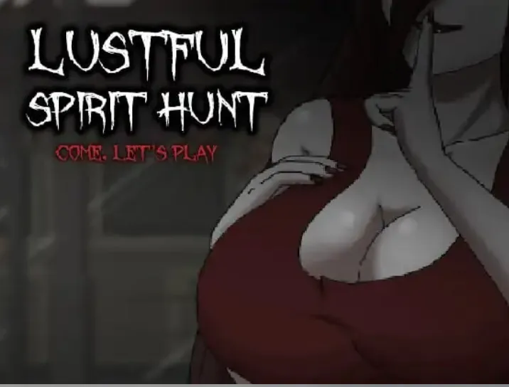 ACT/恐怖/女鬼/痴女/全动态/双端 淫荡的灵魂狩猎Lustful Spirit Hunt0.4 度雷夸u